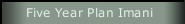 Five Year Plan Imani